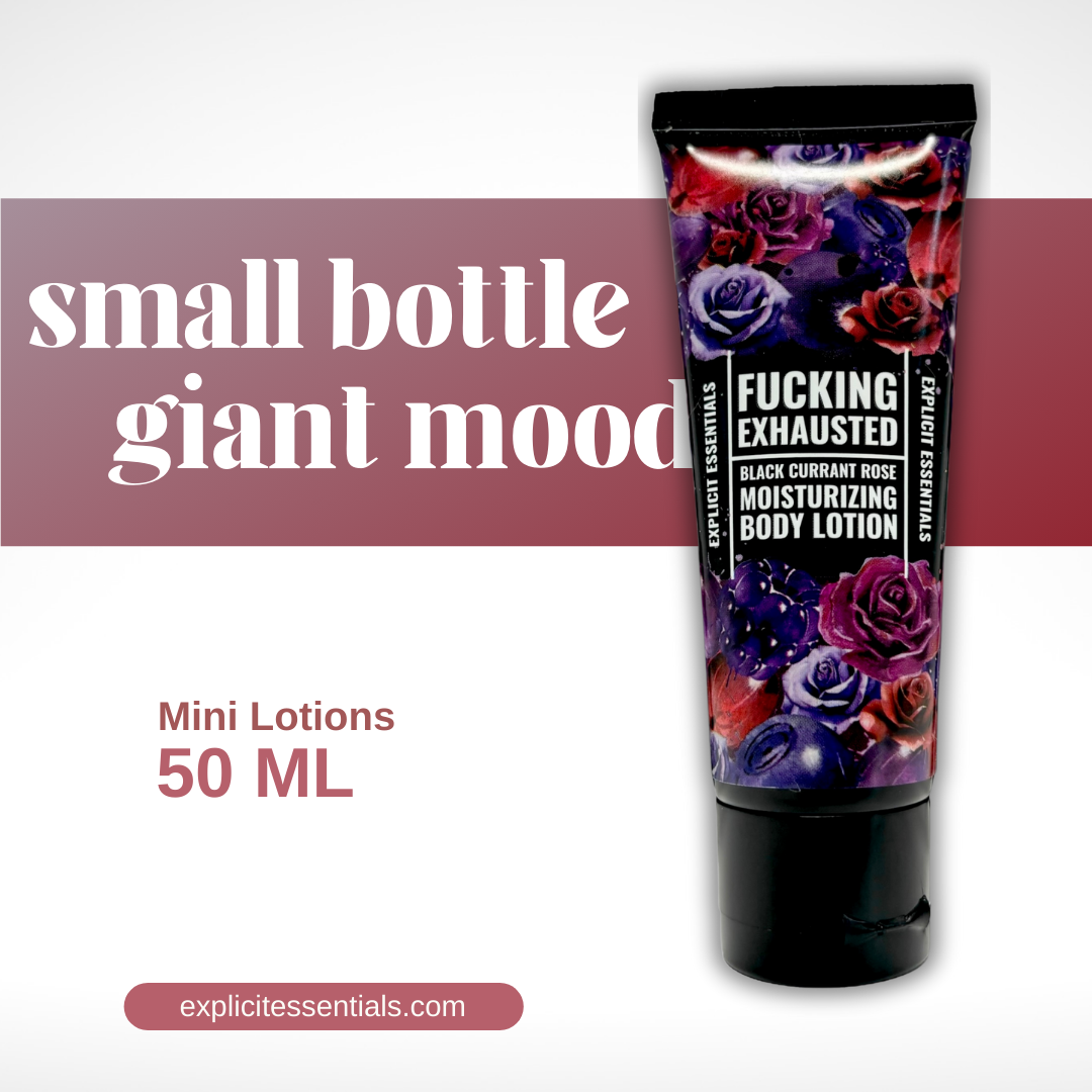 Fucking Exhausted - 2oz Mini Lotion