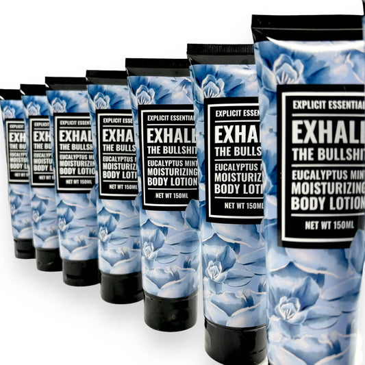 Exhale The Bullshit Hand and Body Lotion