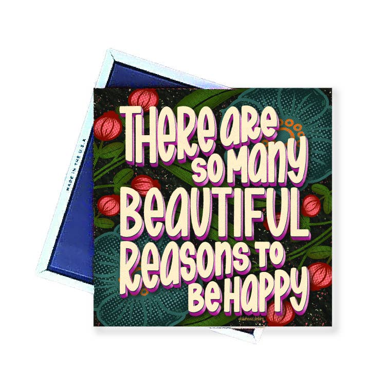 Magnet | There are so many beautiful reasons...
