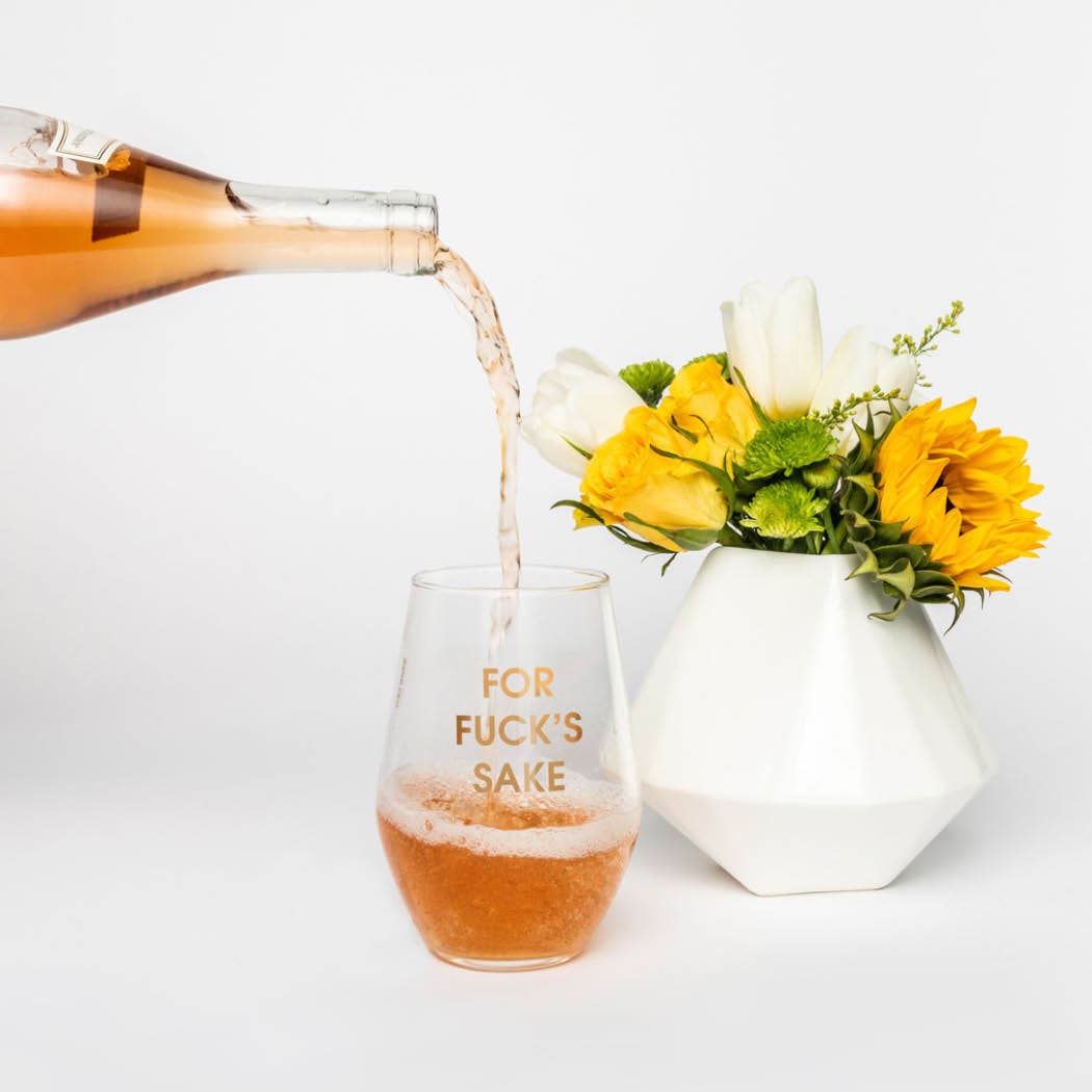 For Fuck's Sake - Gold Foil Stemless Wine Glass