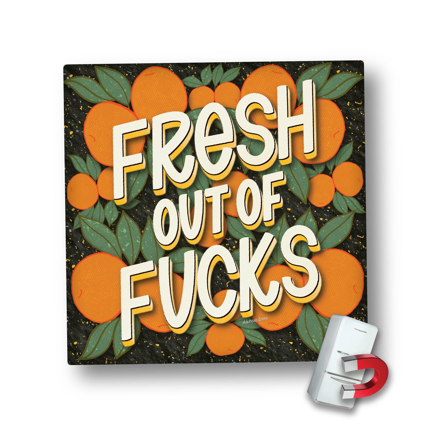 Magnet | Fresh Out Of Fucks | LHD-MG-104