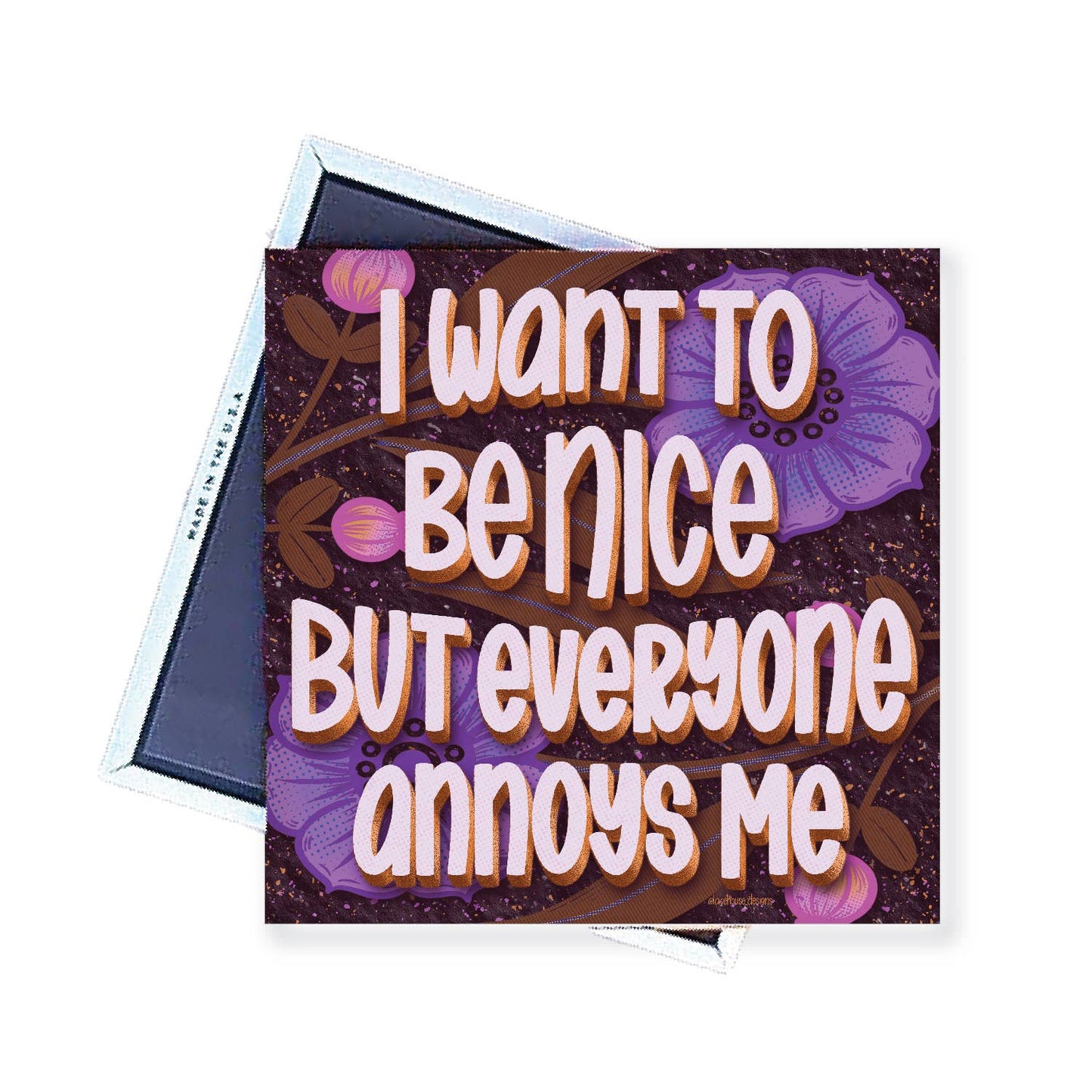 Magnet | I Want To Be Nice But ...  | LHD-MG-109