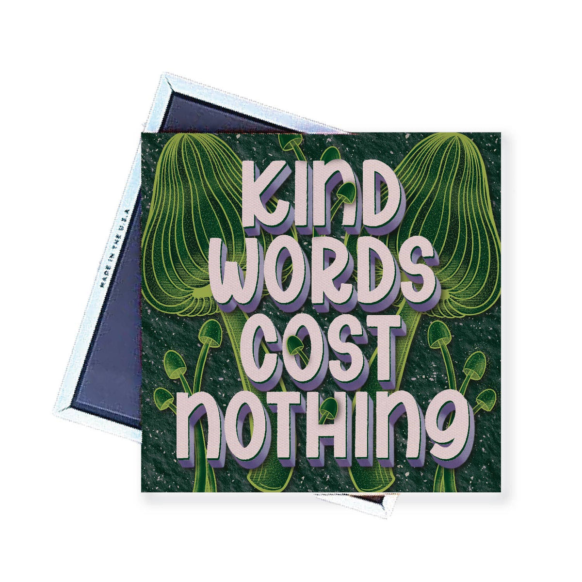 Magnet | Kind Words Cost Nothing |