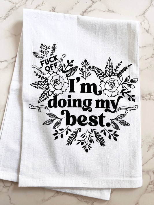 I'm Doing My Best Funny Kitchen Towel