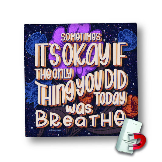 Magnet | Sometimes It's Okay ... |