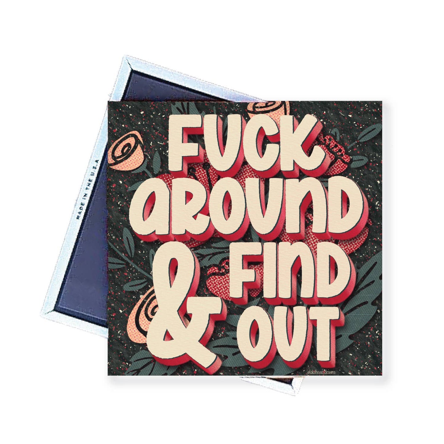 Magnet | Fuck Around & Find Out | LHD-MG-130