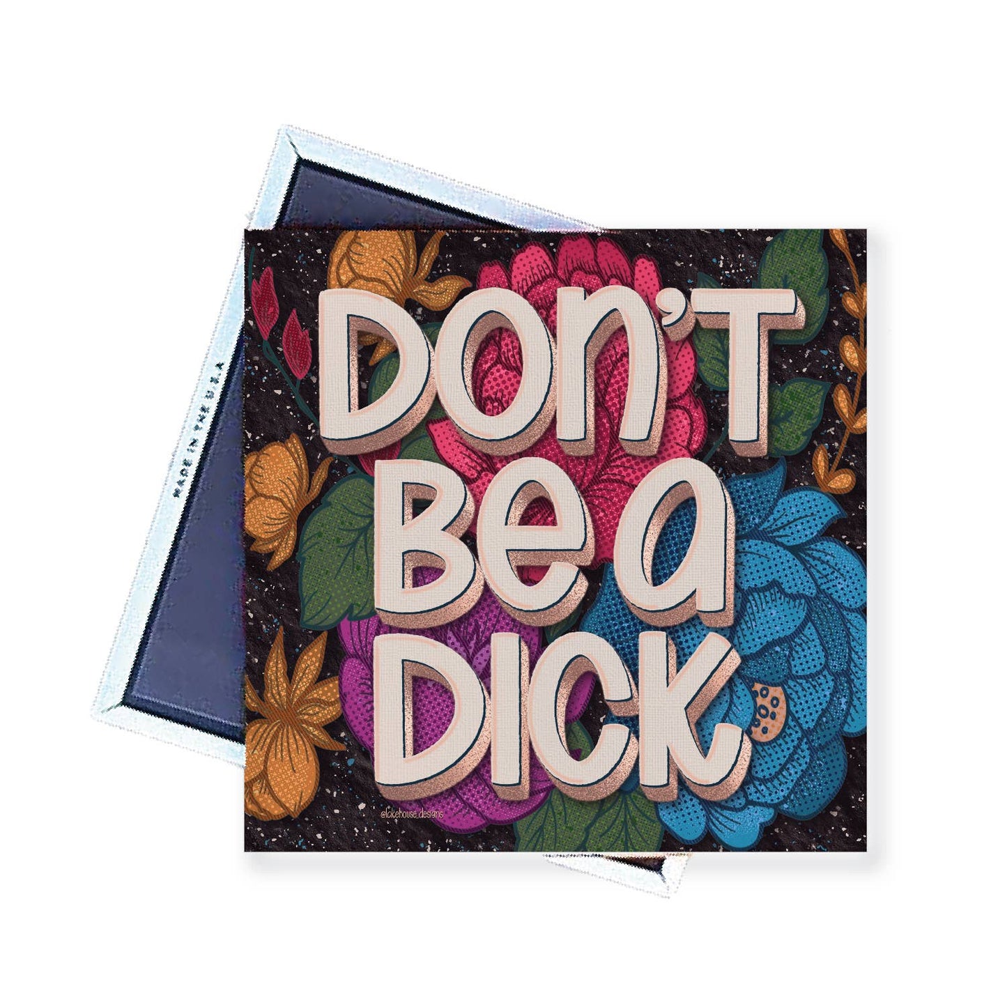 Magnet | Don't Be A Dick | LHD-MG-102