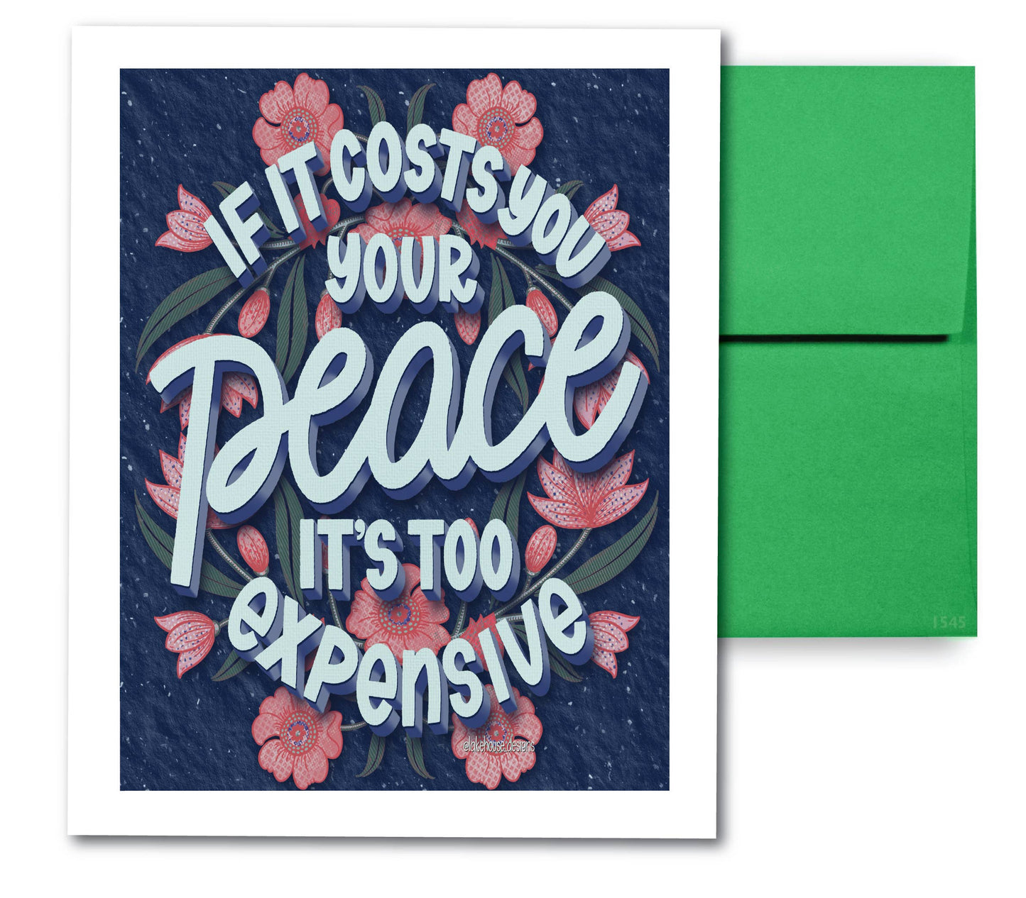 Greeting Card | If It Costs You Your Peace ... | LHD-GC-132
