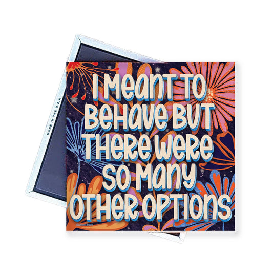 Magnet | I Meant To Behave But ...  | LHD-MG-108