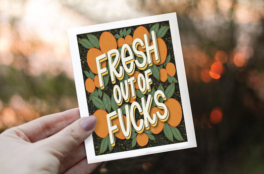 Greeting Card - Fresh Out Of Fucks - LHD-GC-104