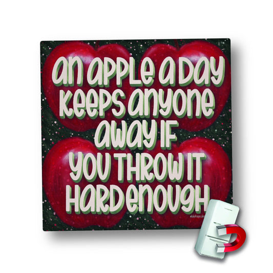 Magnet | An Apple a Day Keeps Anyone Away ...| LHD-MG-148