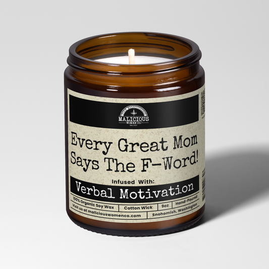 Every Great Mom Says The F Word | 9oz Mom Candle | Malicious Women Co