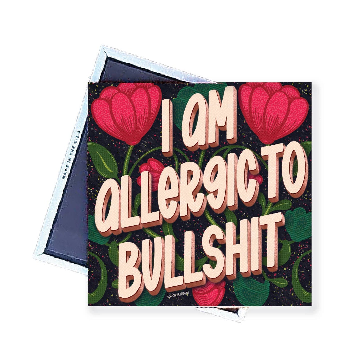 Magnet | I Am Allergic To Bullshit | LHD-MG-131