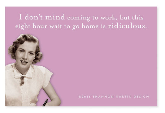 Eight Hour Wait Sticky Note