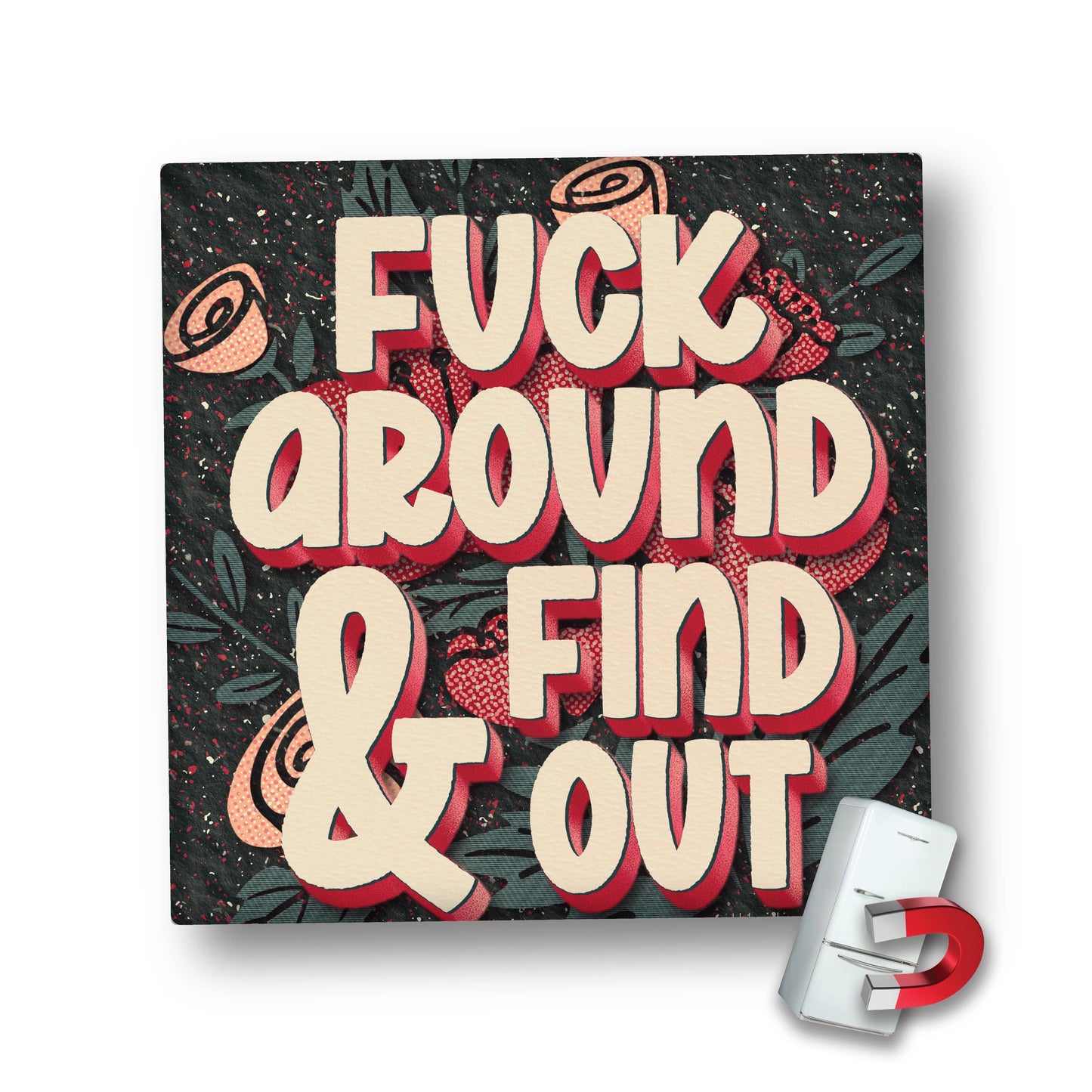 Magnet | Fuck Around & Find Out | LHD-MG-130