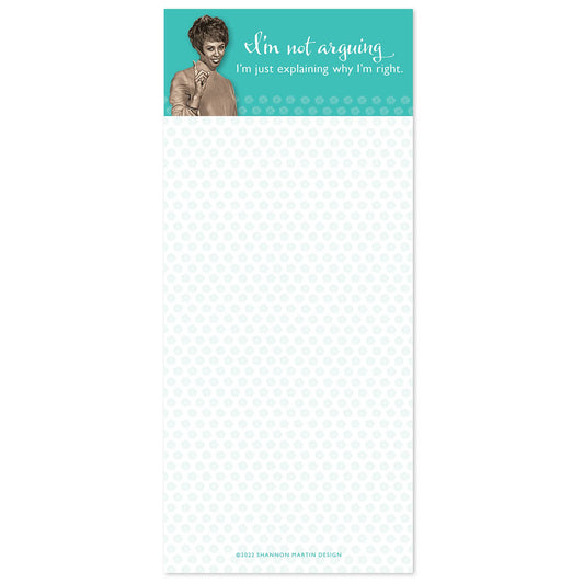 I'm Not Arguing Magnetic List Pad